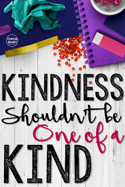 Why is kindness important at school and in education? Teachers need to be examples of kindness. 