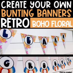 retro floral bunting banners for the classroom and back to school